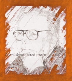 A caval donato non si guarda in.. carta 2009. Inchiostro serigrafico e acrilico su tela 135 x 120 cm. (Ritratto di Elio Pagliarani)